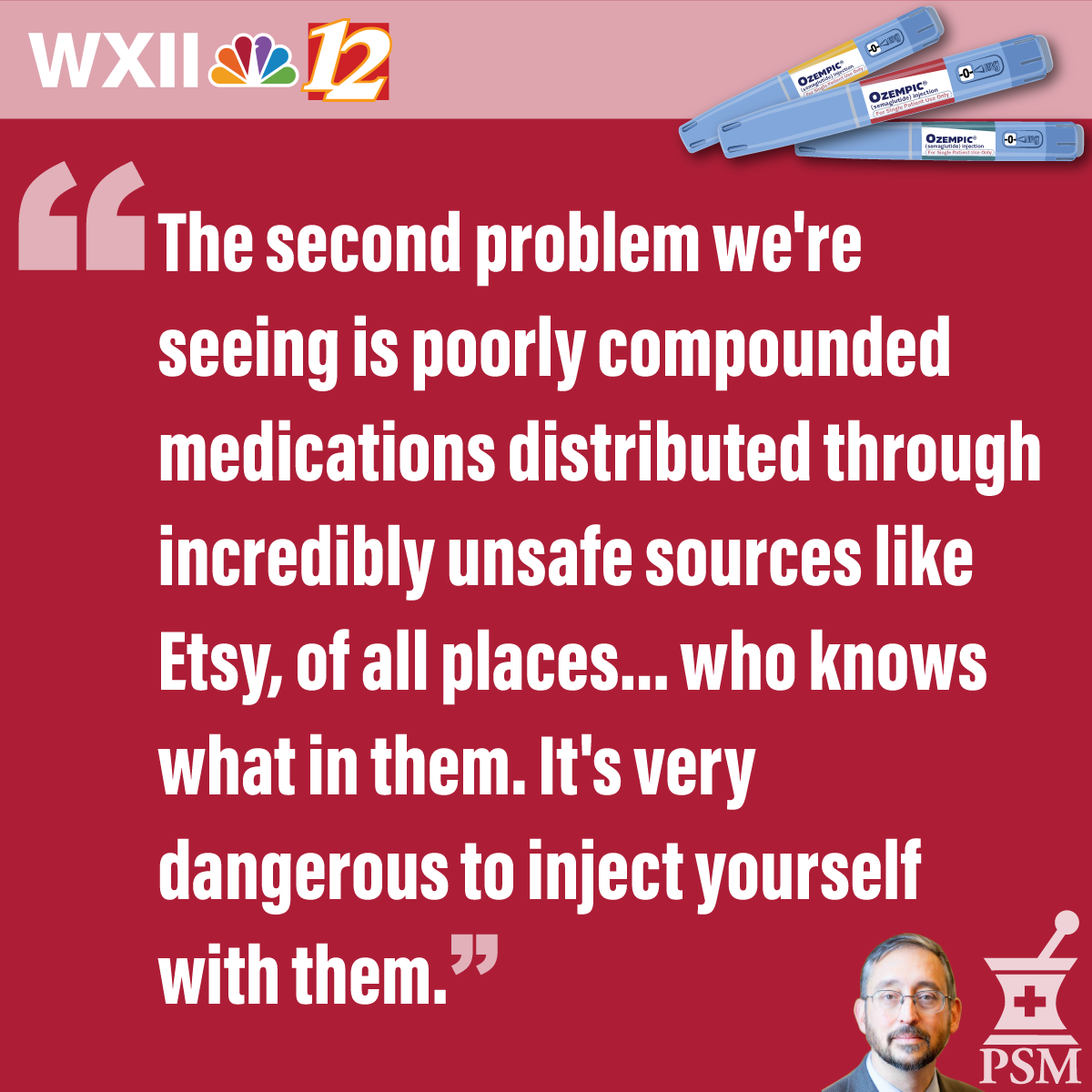 "The second problem we're seeing is poorly compounded medications distributed through incredibly unsafe sources like etsy, of all places...and who knows what in them. It's very dangerous to inject yourself with them."