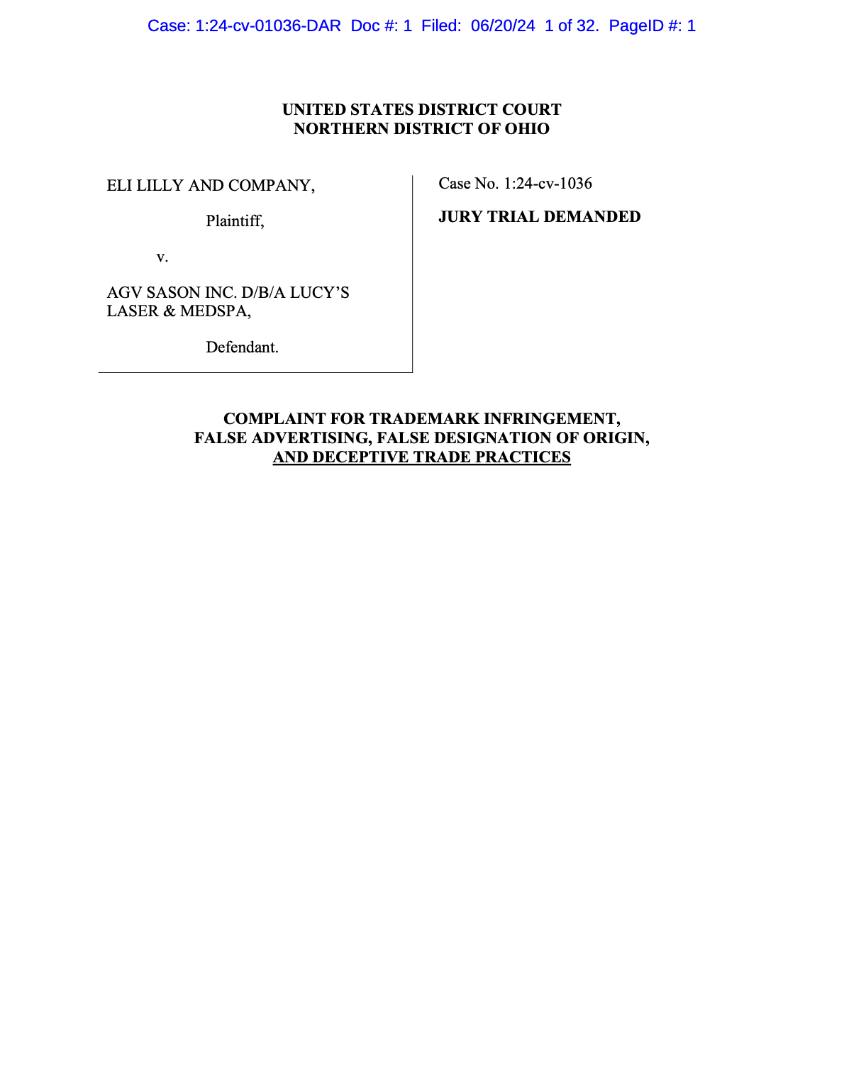 <a href="https://www.safemedicines.org/wp-content/uploads/2019/09/Eli-Lilly-v-AGV-Sason-Complaint.pdf">Eli Lilly v Lucy's Laser and Medspa</a><br>Filed in Ohio, June 20, 2024