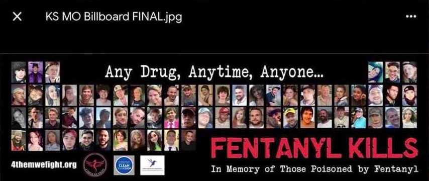 A bilboard design with dozens of pictures of people with words Anyone, Anywhere, Anytime. Fentanyl Kills. In memory of those poisoned by fentanyl.