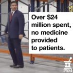 image of Florida governor with text: Over $24 million spent, no medicine provided to patients"