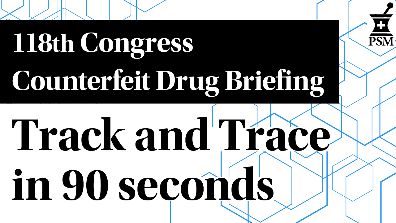 118th Congress Briefing: Track and trace in 90 seconds