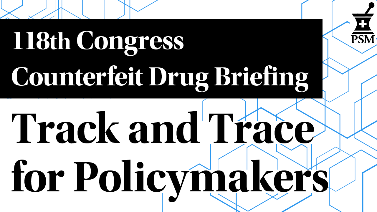 118th Congress Policy Briefing: Track and Trace for Policymakers
